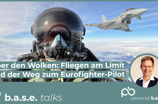#64 Über den Wolken: Fliegen am Limit und der Weg zum Eurofighter-Pilot - Patrick Wöss | b.a.s.e. talks