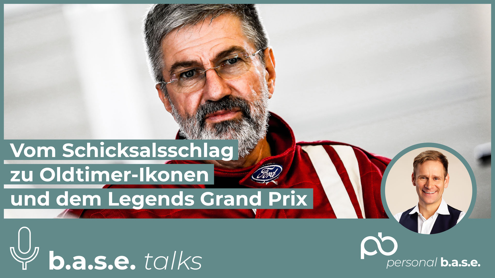 #71 Joachim Althammer: Vom Schicksalsschlag zu Oldtimer-Ikonen und dem Legends GP | b.a.s.e. talks