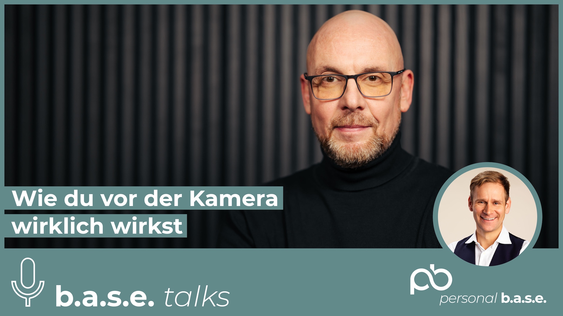 #75 Wie du vor der Kamera wirklich wirkst - Georg Wawschinek | B.A.S.E. Talks