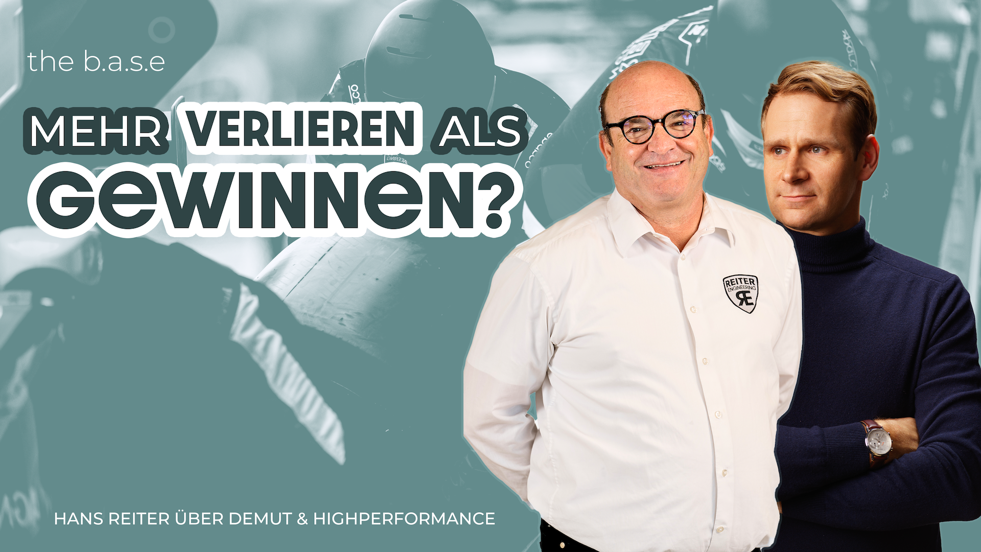 #79 Mehr Verlieren als Gewinnen – Hans Reiter (Reiter Engineering) über Demut & High-Performance